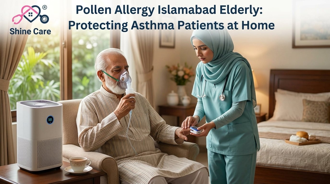 Pollen Allergy Islamabad Elderly: Protecting Asthma Patients at Home